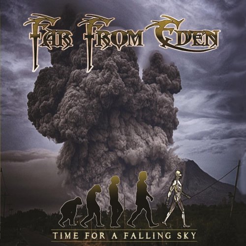 Far From Eden - Time For A Falling Sky (2018)