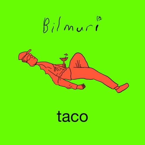 Bilmuri - Taco (2018)