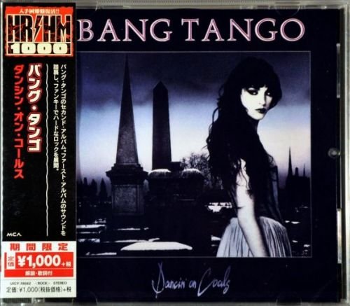 Bang Tango - Dancin’ On Coals (Japan Reissue 2018)