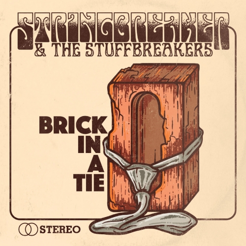 StringBreaker - Brick in a Tie (2018)