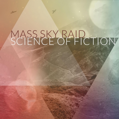Mass Sky Raid - Science of Fiction (2018)