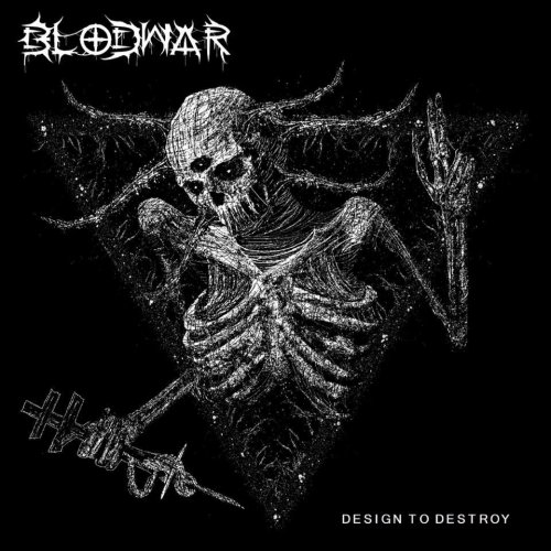Blodwar - Design to Destroy (2018)