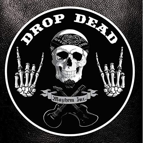 Drop Dead - Mayhem Inc. (2018)