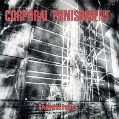Corporal Punishment - Collection (1992-1997) Corporal Punishment - Collection (1992-1997)