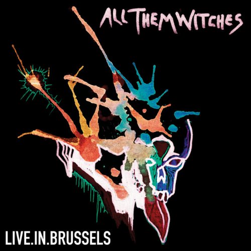 All Them Witches - Discography (2012-2017)