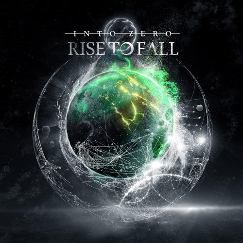 Rise to Fall - Into Zero (2018)