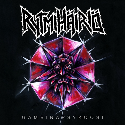 Rytmihäiriö - Gambinapsykoosi (2018)