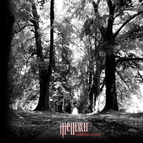 Hellixxir - A Dull Light Around (2018)