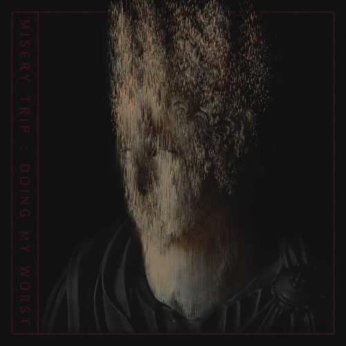 Misery Trip - Doing My Worst (EP) (2018)