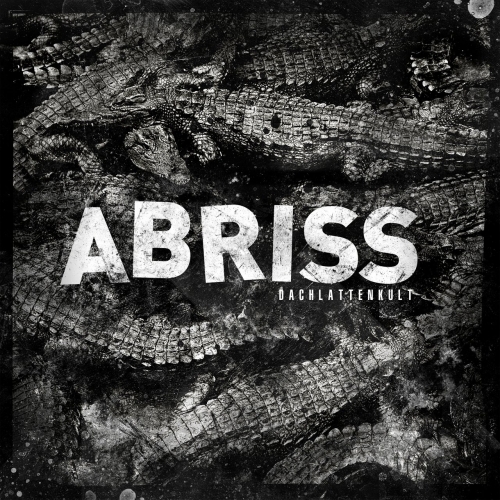 Abriss - Dachlattenkult (2018)