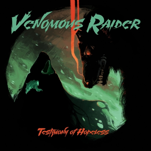 Venomous Raider - Testimony of Hopeless (2018)