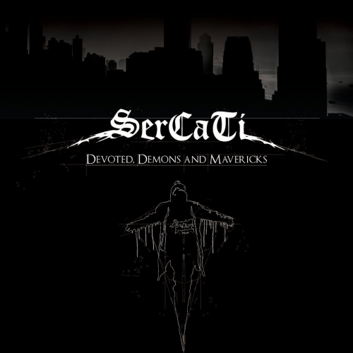 Sercati - Devoted, Demons and Mavericks (2018)