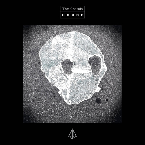 The Crotals - Horde (2018)