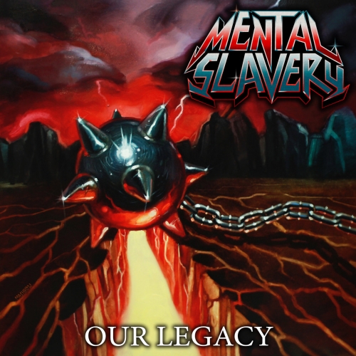 Mental Slavery - Our Legacy (2018)