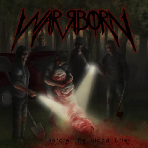 Warrborn - Before the Blood Dries (2018)