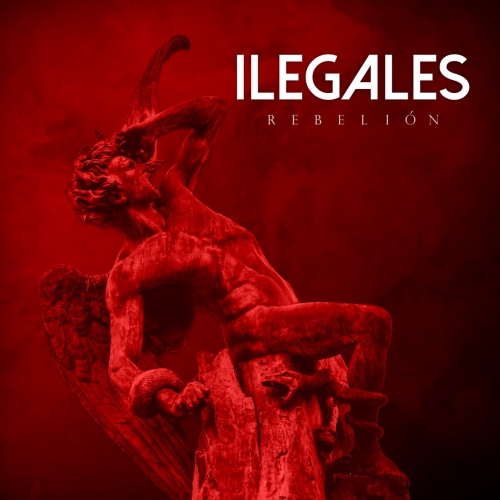 Ilegales - Rebelión (2018)