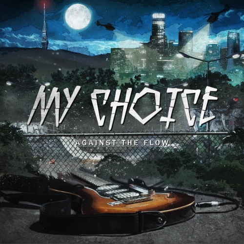My Choice - Against the Flow (2018)