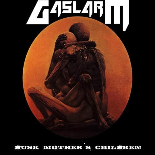 Gaslarm - Dusk Mother´s Children (2018)
