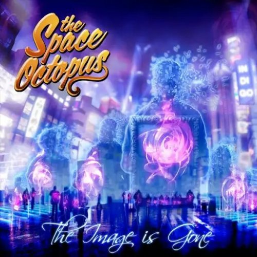 The Space Octopus - The Image Is Gone (2018)