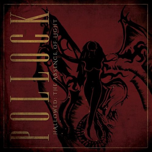 Pollock - Hallowed: The Absence of Light (2018)
