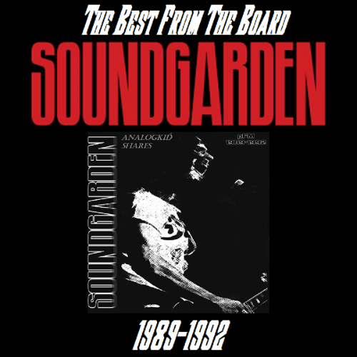 Soundgarden - Best From The Board (Deluxe 2CD) (2018)