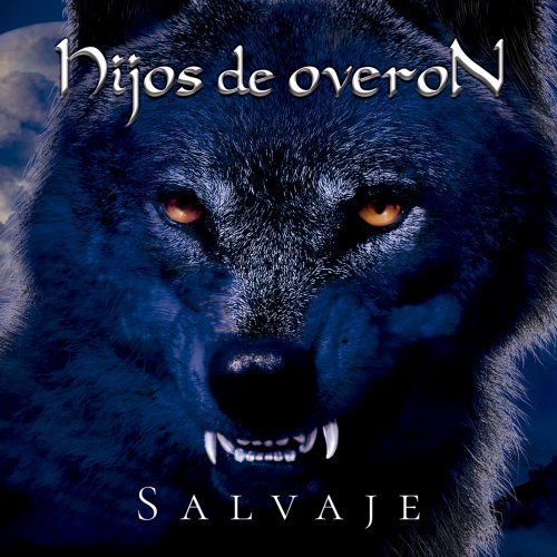 Hijos De Overón - Salvaje (2018)