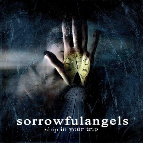 Sorrowful Angels - Shiр In Yоur Тriр (2009)