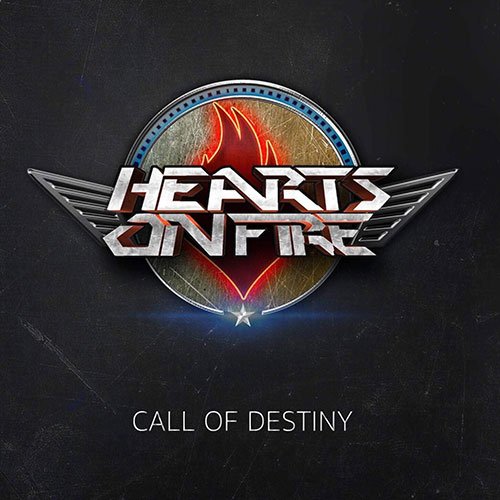 Hearts On Fire - Call Of Destiny (2018)