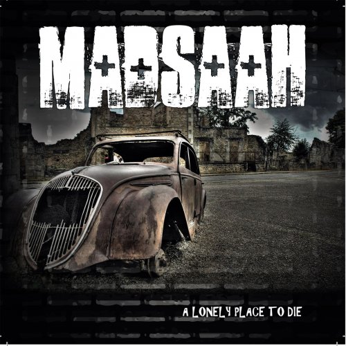 Madsaah - A Lonely Place To Die (2018)