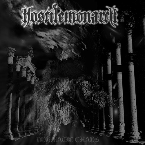 Hostile Monarch - Dogmatic Chaos (2018)