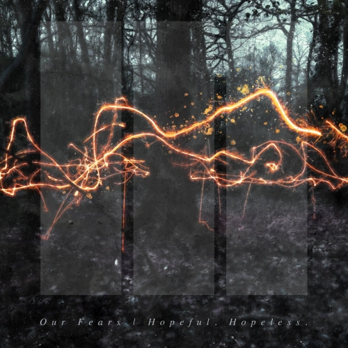 Our Fears - Hopeful. Hopeless. (2018)