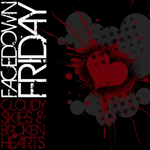 Facedown Friday - Cloudy Skies & Broken Hearts (2018)