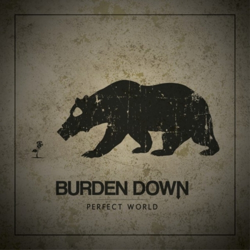 Burden Down - Perfect World (EP) (2018)