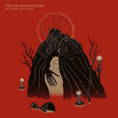 The Necromancers - Of Blood and Wine (2018)
