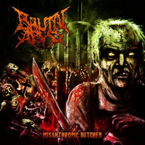 Brutal Abyss - Misanthropic Butcher (2018)