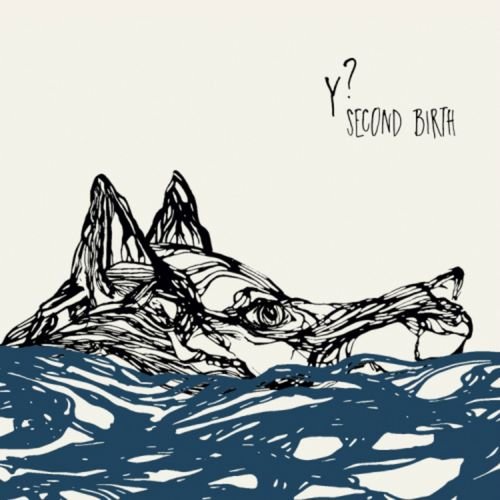 Y? - Second Rebirth (2018)