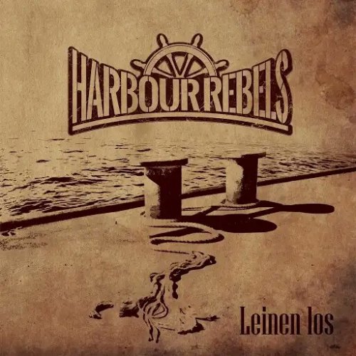 Harbour Rebels - Leinen los (2018)