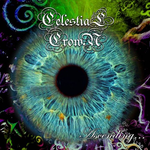 Celestial Crown - Discography (2002-2016)