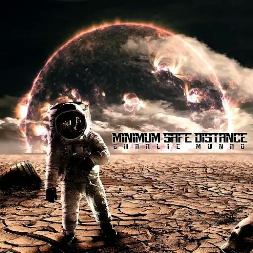 Charlie Munro - Minimum Safe Distance (2018)