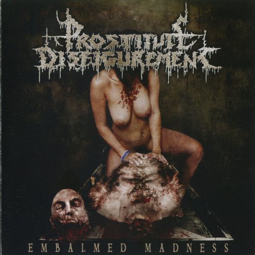 Prostitute Disfigurement - Discography (2001-2014)
