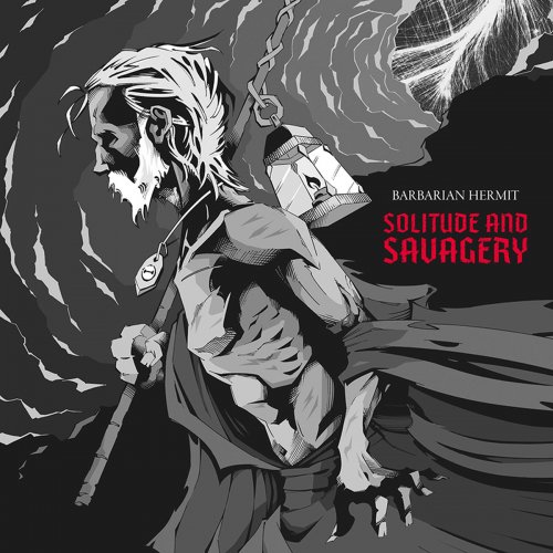 Barbarian Hermit - Solitude and Savagery (2018)