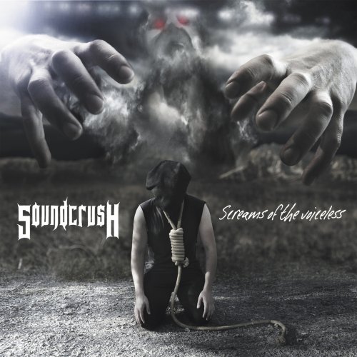 Soundcrush - Screams Of The Voiceless (2018)