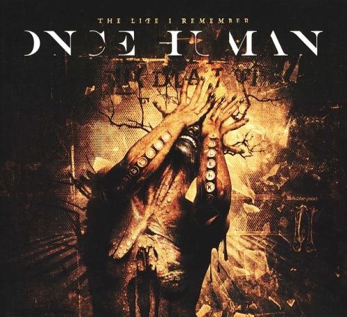 Once Human - Тhе Lifе I Rеmеmbеr (2015)