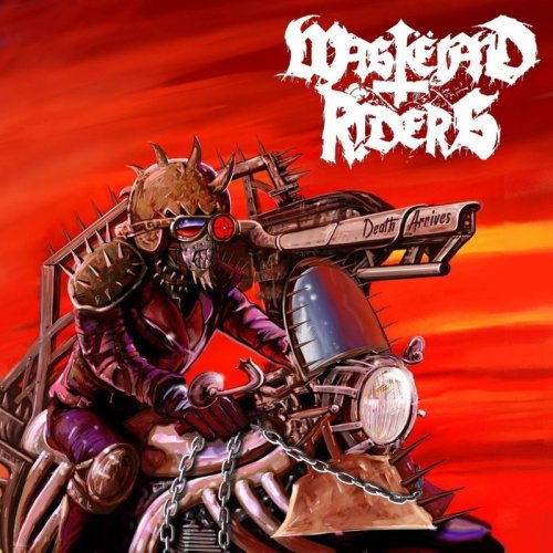 Wastëland Riders - Death Arrives (2018)