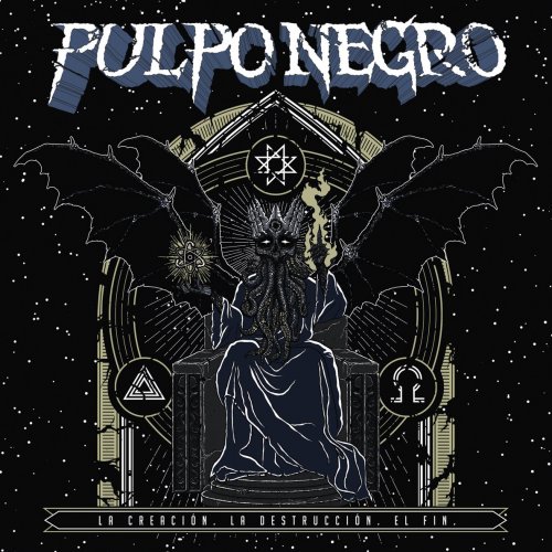 Pulpo Negro - La creación. La destrucción. El fin. (2018)
