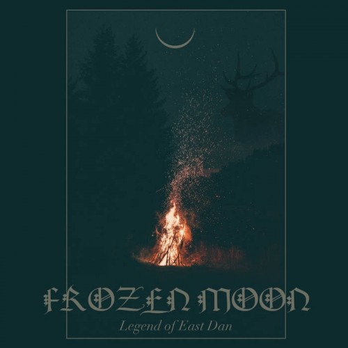 Frozen Moon - Legend of East Dan (2018)