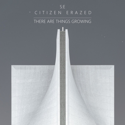 Stig Erklev - Citizen Erazed: There Are Things Growing (EP) (2018)