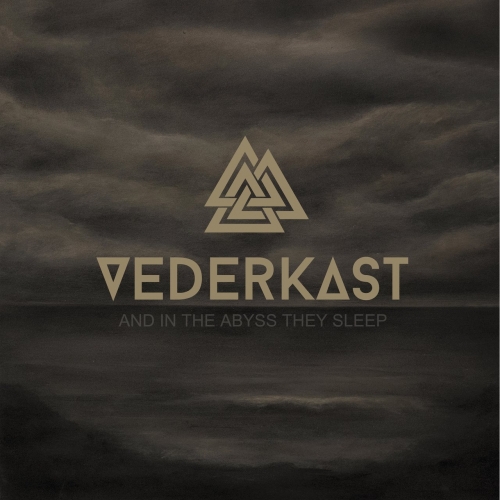 Vederkast - And In The Abyss They Sleep (2018)
