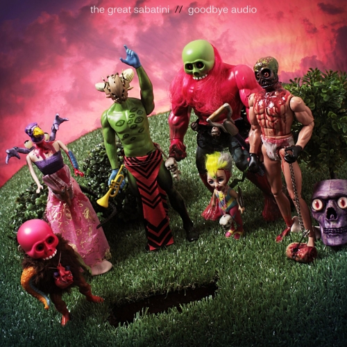 The Great Sabatini - Goodbye Audio (2018)