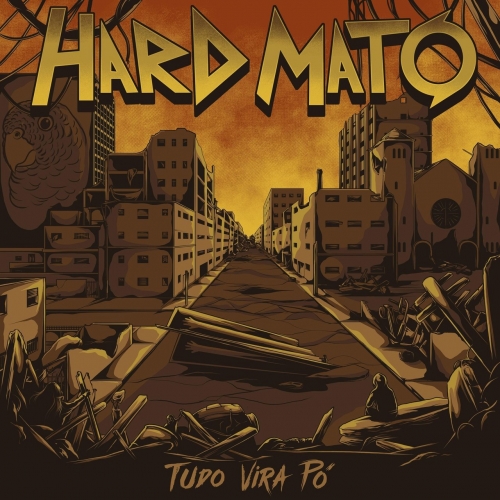 Hard Mato - Tudo Vira Pó (2018)